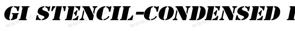GI Stencil-Condensed Italic字体转换